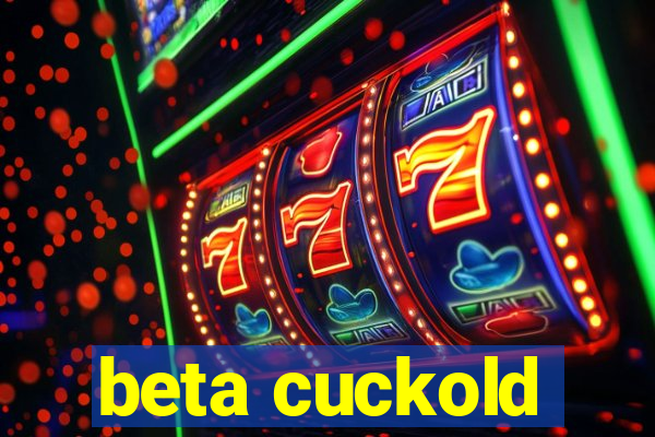 beta cuckold